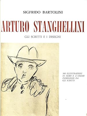 Bild des Verkufers fr Arturo Stanghellini. Gli scritti e i disegni zum Verkauf von Librodifaccia