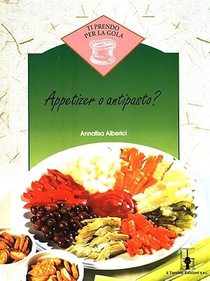 Imagen del vendedor de Appetizer o antipasto? a la venta por Librodifaccia