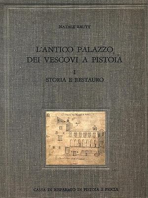 Bild des Verkufers fr L'antico palazzo dei vescovi a Pistoia I. Storia e restauro zum Verkauf von Librodifaccia