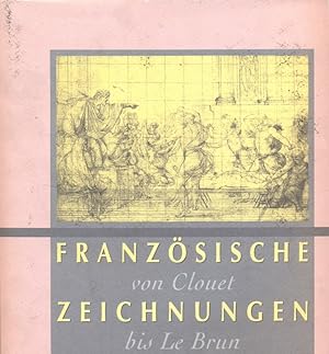 Bild des Verkufers fr Franzosische zeichnungen der Albertina Von clouet bis Le Brun zum Verkauf von Librodifaccia