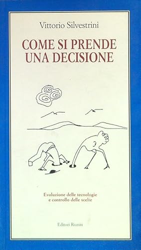 Imagen del vendedor de Come si prende una decisione a la venta por Librodifaccia