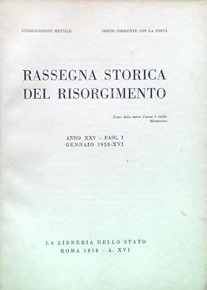 Rassegna storica del Risorgimento - Anno XXV Fasc. I Gennaio 1938-XVI