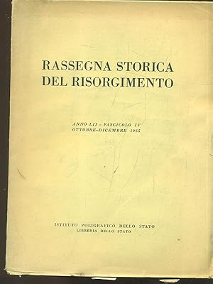 Rassegna storica del Risorgimento anno LII fasc. IV ottobre novembre 1965