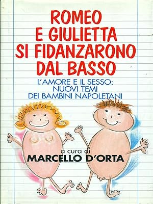 Seller image for Romeo e Giulietta si fidanzarono dal basso for sale by Librodifaccia