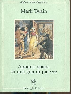 Appunti sparsi su una gita di piacere