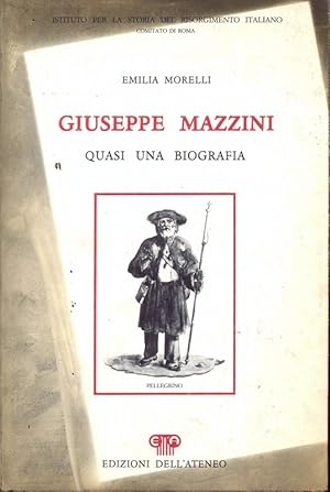 Imagen del vendedor de Giuseppe Mazzini. Quasi una biografia. a la venta por Librodifaccia