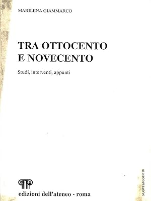 Seller image for Tra Ottocento e Novecento. Studi, interventi, appunti for sale by Librodifaccia