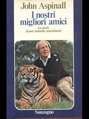 Image du vendeur pour I nostri migliori amici mis en vente par Librodifaccia