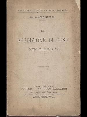 Bild des Verk�ufers f�r La spedizione di cose non ordinate zum Verkauf von Librodifaccia
