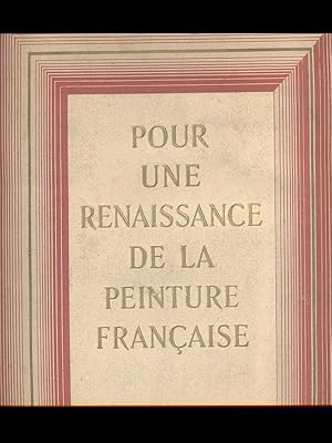 Bild des Verk�ufers f�r Pour une renaissance de la peinture francaise zum Verkauf von Librodifaccia