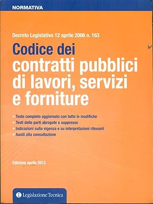 Bild des Verkufers fr Codice dei contratti pubblici di lavori servizi e forniture - aprile 2013 zum Verkauf von Librodifaccia