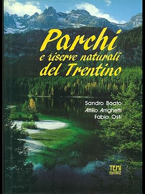 Bild des Verkufers fr Parchi e riserve naturali del Trentino zum Verkauf von Librodifaccia