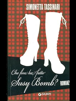 Seller image for che fine ha fatto Susy Bomb? for sale by Librodifaccia