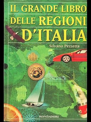 Il grande libro delle Regioni d'Italia