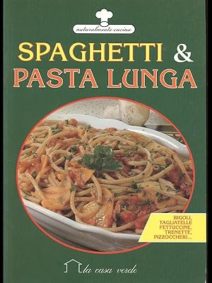 Bild des Verkufers fr Spaghetti & pasta lunga zum Verkauf von Librodifaccia