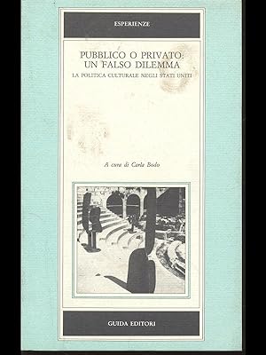 Bild des Verkufers fr Pubblico o privato: un falso dilemma zum Verkauf von Librodifaccia