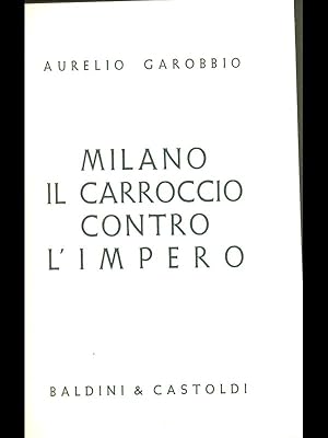 Seller image for Milano il carroccio contro l'impero for sale by Librodifaccia