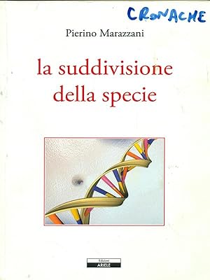 Bild des Verkufers fr La suddivisione della specie zum Verkauf von Librodifaccia