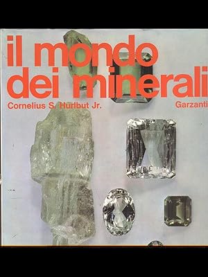 Imagen del vendedor de Il mondo dei minerali a la venta por Librodifaccia