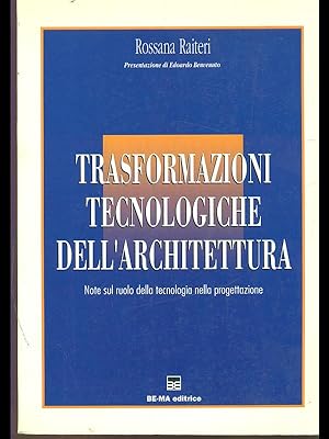 Bild des Verkufers fr Trasformazioni tecnologiche dell'architettura zum Verkauf von Librodifaccia