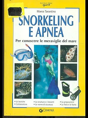 Bild des Verkufers fr Snorkeling e apnea. Per conoscere le meraviglie del mare zum Verkauf von Librodifaccia