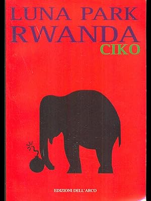Bild des Verkufers fr Luna Park Rwanda zum Verkauf von Librodifaccia