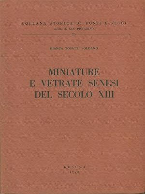 Miniature e vetrate senesi del secolo XIII