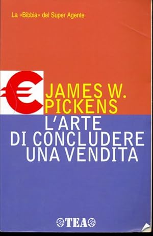 Imagen del vendedor de L' arte di concludere una vendita a la venta por Librodifaccia