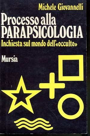 Bild des Verkufers fr Processo alla parapsicologia. Inchiesta sul mondo dell'occulto zum Verkauf von Librodifaccia