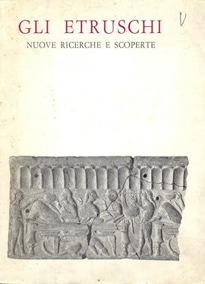 Seller image for Gli Etruschi, nuove ricerche e scoperte for sale by Librodifaccia
