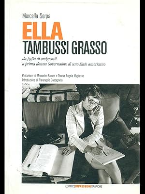 Imagen del vendedor de Ella Tambussi Grasso da figlia di emigranti a prima donna governatore di uno Stato americano a la venta por Librodifaccia