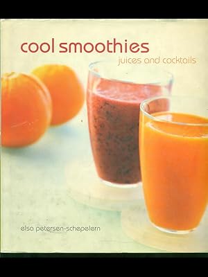 Bild des Verkufers fr Cool smoothies juice and cocktails zum Verkauf von Librodifaccia