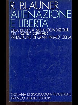 Image du vendeur pour Alienazione e liberta'. mis en vente par Librodifaccia