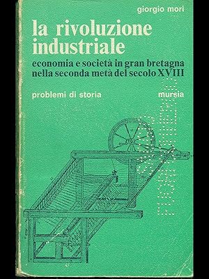 Bild des Verkufers fr La rivoluzione industriale zum Verkauf von Librodifaccia