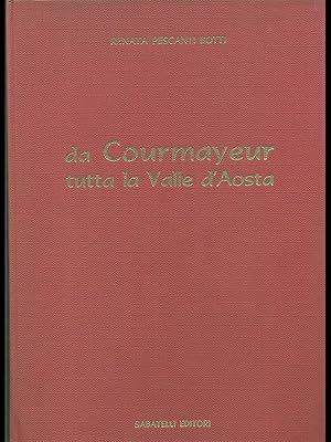 Immagine del venditore per Da Courmayer tutta la Valle d'Aosta venduto da Librodifaccia