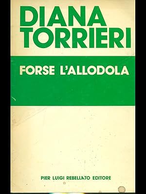 Seller image for Forse l'allodola for sale by Librodifaccia