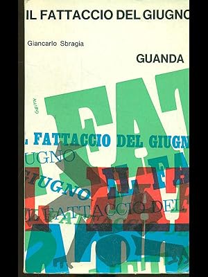 Imagen del vendedor de Il fattaggio del giugno a la venta por Librodifaccia