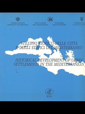 Bild des Verkufers fr Sviluppo storico delle citta' e degli edifici del mediterraneo zum Verkauf von Librodifaccia