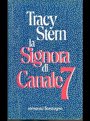 Bild des Verkufers fr La Signora di Canale 7 zum Verkauf von Librodifaccia