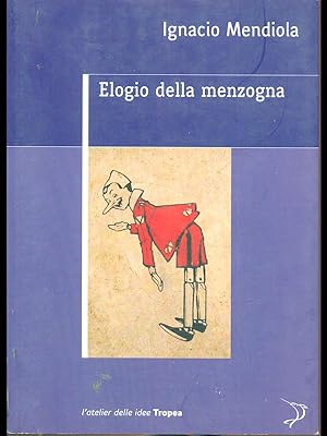Seller image for Elogio della menzogna for sale by Librodifaccia