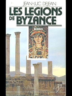 Bild des Verkufers fr Les legions de Byzance zum Verkauf von Librodifaccia