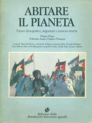 Bild des Verkufers fr Abitare il pianeta vol.1-Il mondo arabo, l'Italia e l'Europa zum Verkauf von Librodifaccia