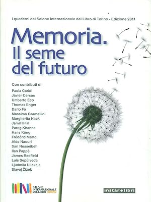 Bild des Verkufers fr Memoria. Il seme del futuro zum Verkauf von Librodifaccia