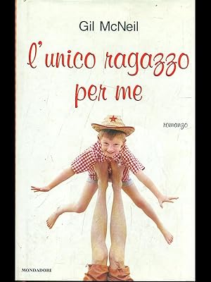 L'unico ragazzo per me