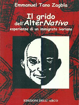 Bild des Verkufers fr Il grido dell'AlterNativo zum Verkauf von Librodifaccia