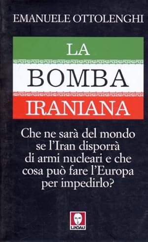 Seller image for La bomba iraniana for sale by Librodifaccia