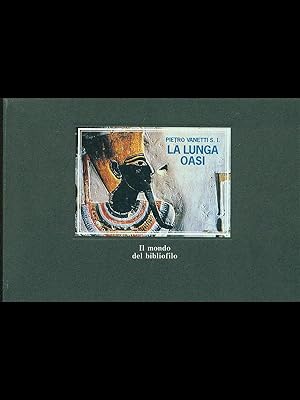 Bild des Verkufers fr La lunga oasi zum Verkauf von Librodifaccia