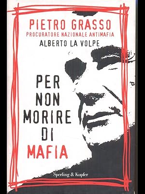 Bild des Verkufers fr Per non morire di Mafia zum Verkauf von Librodifaccia