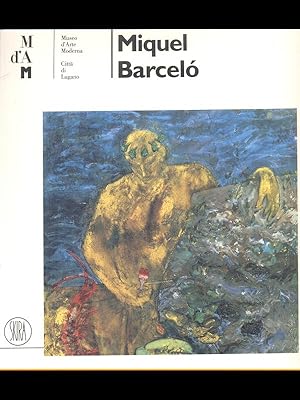 Bild des Verkufers fr Miquel Barcelo' zum Verkauf von Librodifaccia