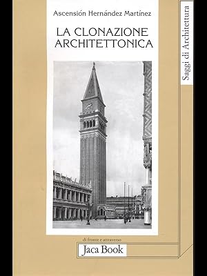 Bild des Verkufers fr La clonazione architettonica zum Verkauf von Librodifaccia